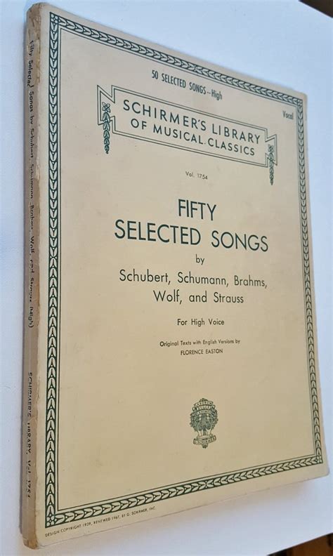Full Download By Hal Leonard Corp Fifty Selected Songs By Schubert Schumann Brahms Wolf Strauss For High Voice Schirmers Library Of Musical Classics Vol 1754 Sheet Music 1St First Edition 
