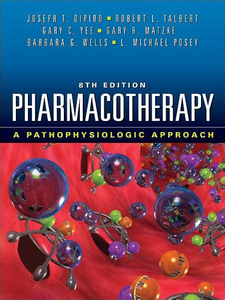 Read Online By Joseph Dipiro Pharmacotherapy A Pathophysiologic Approach Eighth Edition 8Th Eigth Edition 