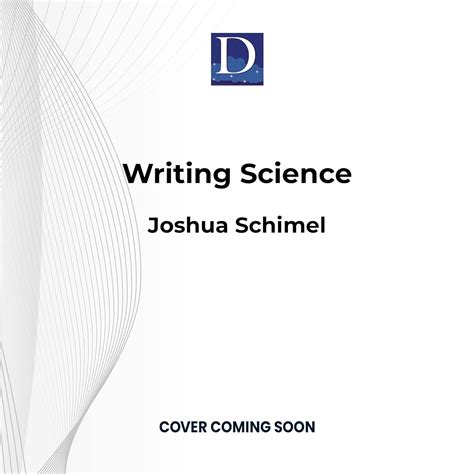 Full Download By Joshua Schimel Writing Science How To Write Papers That Get Cited And Proposals That Get Funded 1St Edition 