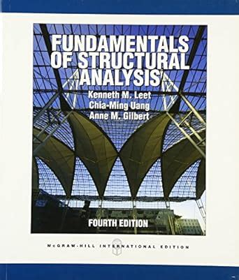 Read Online By Kenneth Leet Fundamentals Of Structural Analysis 4Th Edition 