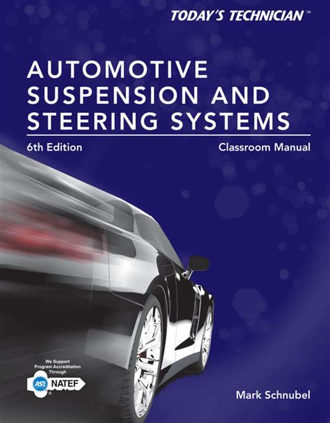 Full Download By Mark Schnubel Todays Technician Automotive Suspension Steering Classroom Manual And Shop Manual 6Th Edition 