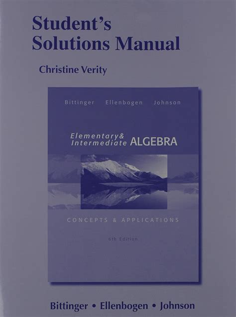 Full Download By Marvin L Bittinger Students Solutions Manual For Elementary And Intermediate Algebra Concepts Applications 6Th Edition 51613 