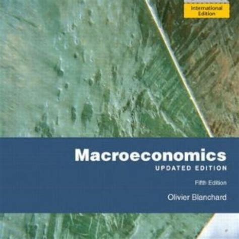 Download By Olivier Blanchard Macroeconomics 5Th Edition Fifth 5Th Edition 