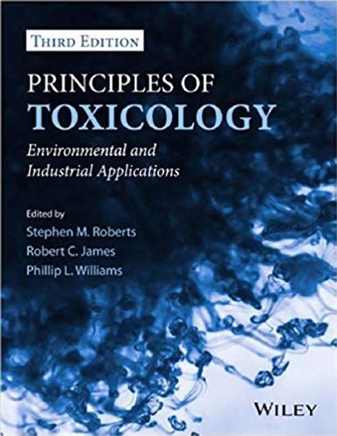 Read By Phillip L Williams Principles Of Toxicology Environmental And Industrial Applications 3Rd Third Edition Hardcover 
