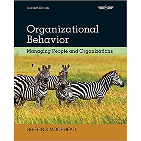 Read By Ricky W Griffin Organizational Behavior Managing People And Organizations 11Th Edition 
