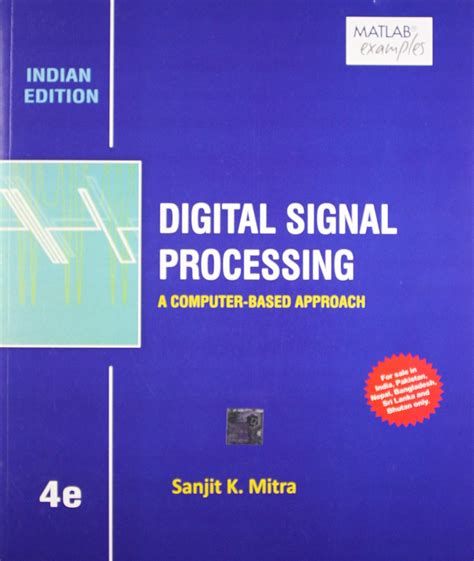 Read By Sanjit K Mitra Digital Signal Processing A Computer Based Approach 3Rd Third Edition 