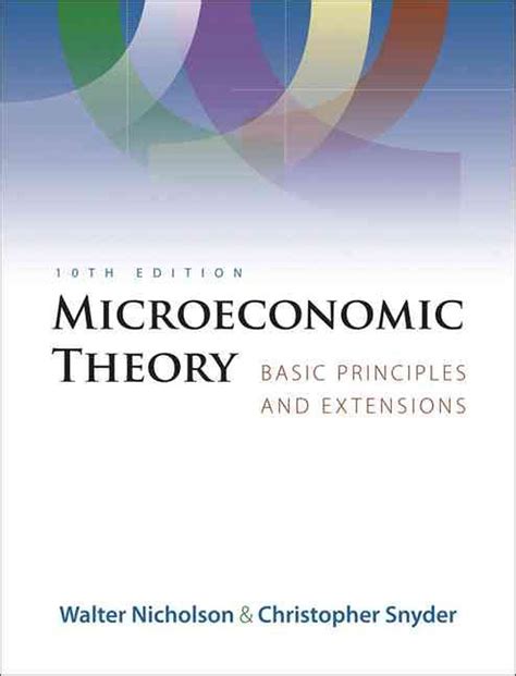 Read By Walter Nicholson Microeconomic Theory Basic Principles And Extensions With Economic Applications Infotrac Printed 11Th Edition 