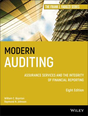Read Online By William C Boynton Modern Auditing Assurance Services And The Integrity Of Financial Reporting 8Th Edition 