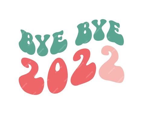 Bye Bye 2022 Quotes
