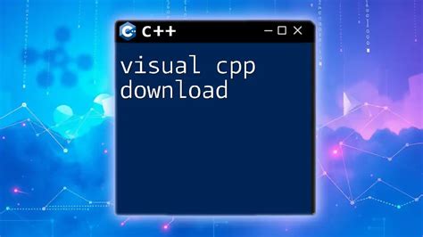 c++ download | C docs get started tutorials reference Microsoft