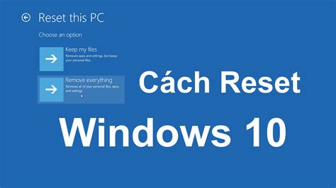 cách reset win 10 | Cch Reset Windows 10 7 n Gin