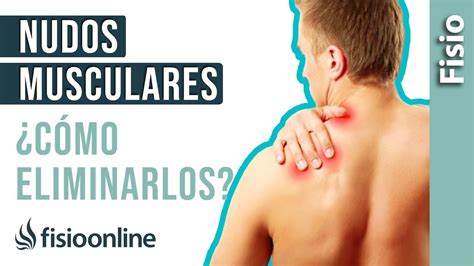 cómo deshacer los nudos musculares