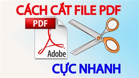 cắt file pdf | Cch ct file PDF ly trang ty