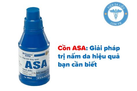 cồn asa | Dung dch ASA Nam Vit iu tr