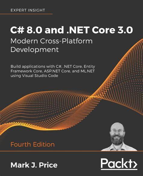 c 8 0 and net core 3 0 modern cross platform deve