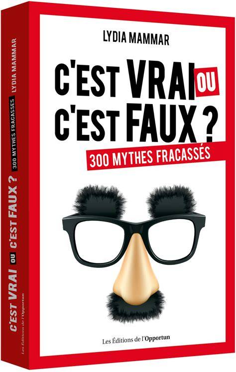 c est vrai ou c est faux 300 mythes fracassa c s
