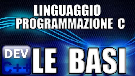 C Le Basi Per Tutti Impara A Programmare Per Il Mondo Net Esperto In Un Click