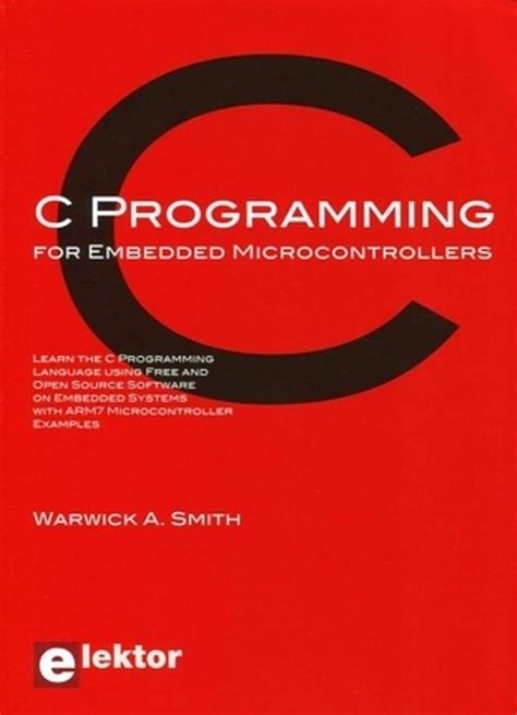 C Programming For Embedded Microcontrollers