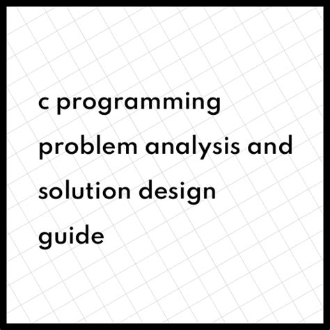 C Programming From Problem Analysis To Program