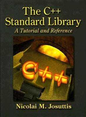 c standard library a tutorial and reference nicolai m josuttis