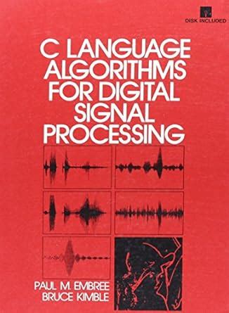 Read Online C Language Algorithms For Digital Signal Processing 