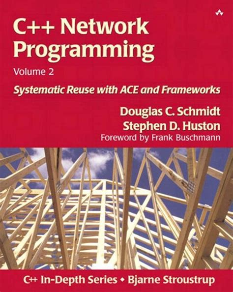 Read C Network Programming Volume 2 Systematic Reuse With Ace And Frameworks Systematic Reuse With Ace And Frameworks V 2 The C In Depth Series 