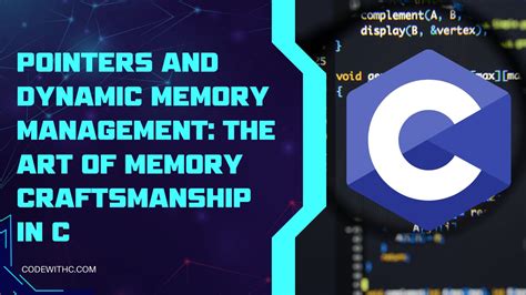 Read C Pointers And Dynamic Memory Management 