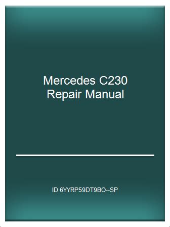 Read Online C230 Repair Guide 