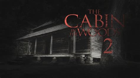 cabin in the woods 2 movie online anschauen