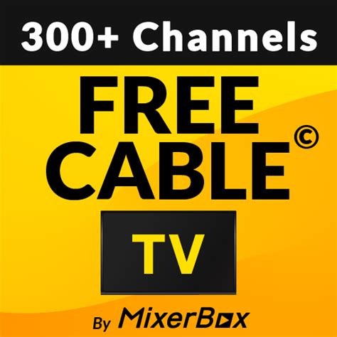 Cable Tv Apk   Freecable Tv News Amp Tv Shows By Mixerbox - Cable Tv Apk