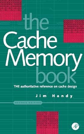Download Cache Memory Book The Second Edition The Morgan Kaufmann Series In Computer Architecture And Design 