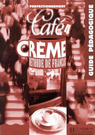 cafe creme guide