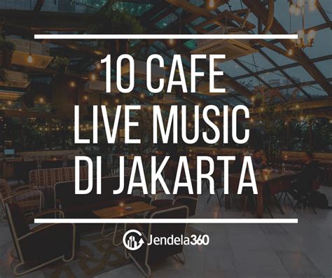 cafe live music terdekat