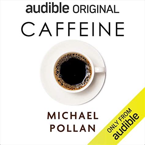 Caffeine Michael Pollan