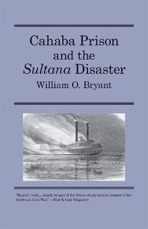 Download Cahaba Prison And The Sultana Disaster 