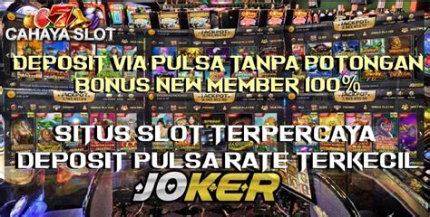 CAHAYA SLOT - CAHAYASLOT SITUS SLOT TERPERCAYA CAHAYA