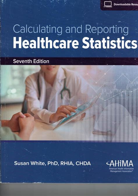 Read Online Calculating And Reporting Healthcare Statistics 