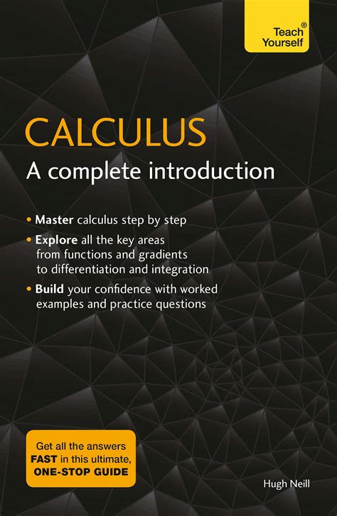 Calculus A Complete Introduction The Easy Way To
