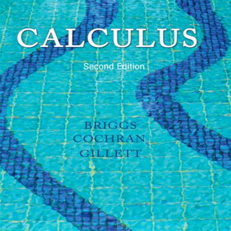 Calculus Briggs Cochran Solutions