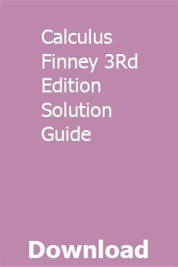 Calculus Finney 3rd Edition Solution Guide