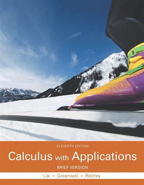 Calculus With Applications Brief Version Books A La Carte Plus Mmlmsl Student Access Code Card For Ad Hoc Valuepacks 10th Edition