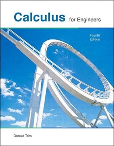 Full Download Calculus For Engineers Donald Trim 