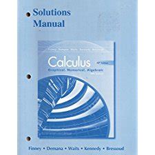 Read Calculus Graphical Numerical Algebraic Ap Edition Third Solutions Manual 