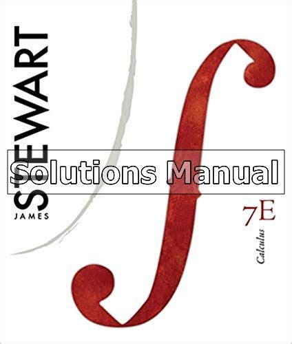 Download Calculus Stewart 7Th Edition Instructor Solution Manual 