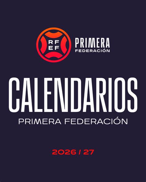 Calendario Primera Rfef