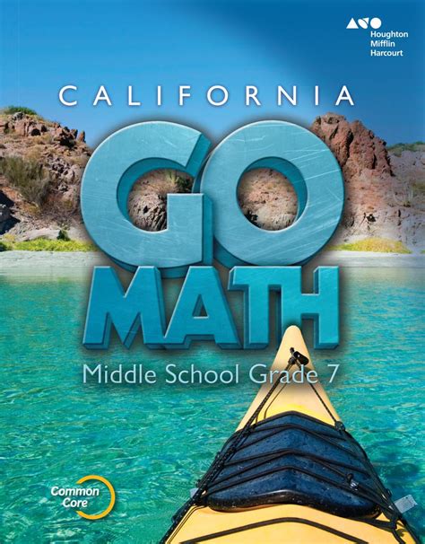 California Go Math Middle School Grade 7 1st Go Math 7th Grade Textbook - Go Math 7th Grade Textbook