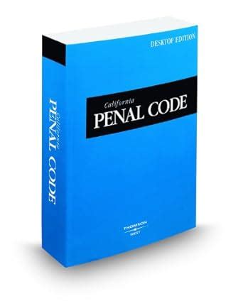 California Penal Code 2010 Ed California Desktop Codes