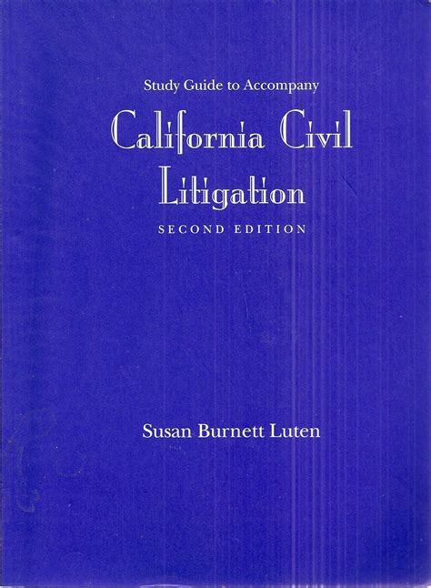Read California Civil Litigation Study Guide 