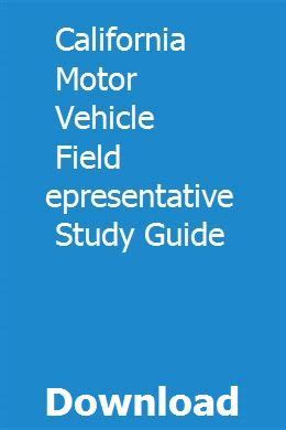 Read California Motor Vehicle Field Representative Study Guide 