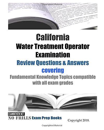 Read California Water Treatment Exam Study Guide 